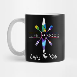 Life Is Goof, Enjoy The Ride Design Mug